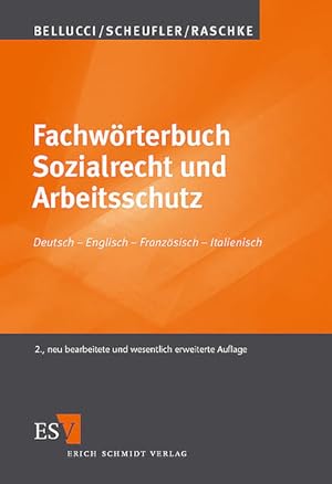 Fachwörterbuch Sozialrecht und Arbeitsschutz Deutsch - Englisch - Französisch - Italienisch Mit i...