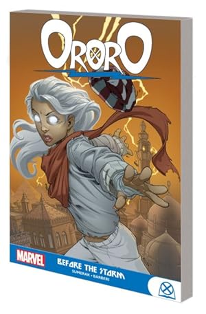 Seller image for Ororo : Before the Storm for sale by GreatBookPrices