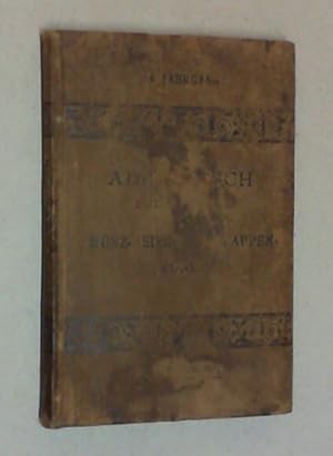 Bild des Verkufers fr Adressbuch fr Freunde der Mnz-, Siegel- und Wappenkunde. Mit biographischen, literarischen und statistischen Nachweisen. Jg. I (1884). zum Verkauf von Antiquariat Sander