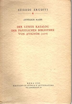 Immagine del venditore per Der letzte Katalog der ppstlichen Bibliothek von Avignon (1594). Sussidi Eruditi Band 4. venduto da nika-books, art & crafts GbR