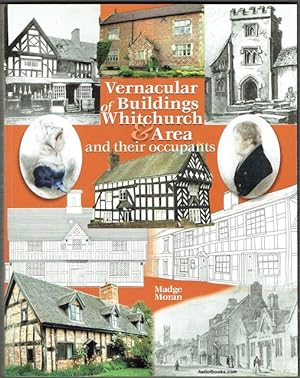 Vernacular Buildings Of Whitchurch And Area, And Their Occupants