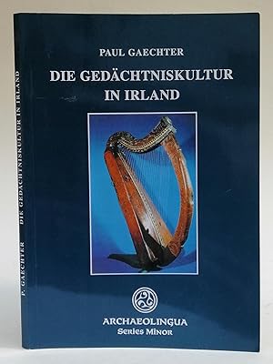 Seller image for Die Gedchtniskultur in Irland. Bearbeitet von Wolfgang Meid. for sale by Der Buchfreund