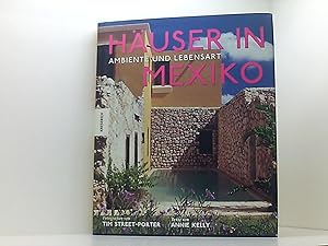 Häuser in Mexiko: Ambiente und Lebensart