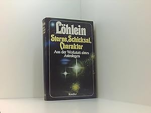 Seller image for Sterne, Schicksal, Charakter. Aus der Werkstatt eines Astrologen for sale by Book Broker