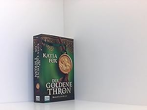 Der goldene Thron: Historischer Roman (Allgemeine Reihe. Bastei Lübbe Taschenbücher)