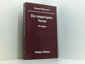 Bild des Verkufers fr Der eingetragene Verein. Eine gemeinverstndliche Erluterung des Vereinsrechts unter besonderer Bercksichtigung der neuesten Rechtsprechung zum Verkauf von Book Broker