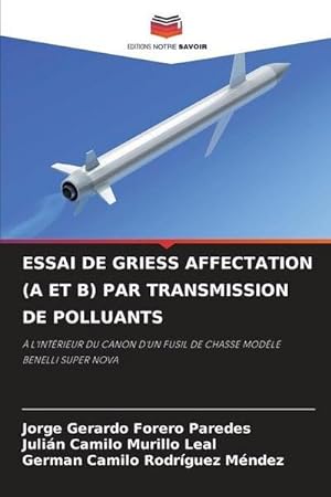 Imagen del vendedor de Essai de Griess Affectation (a Et B) Par Transmission de Polluants a la venta por AHA-BUCH GmbH