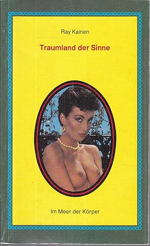 Immagine del venditore per Traumland der Sinne (= Olympia Press Taschenbcher, 805) venduto da Graphem. Kunst- und Buchantiquariat