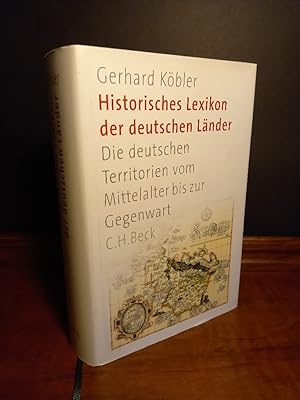 Bild des Verkufers fr Historisches Lexikon der deutschen Lnder. Die deutschen Territorien vom Mittelalter bis zur Gegenwart. [Von Gerhard Khler]. zum Verkauf von Antiquariat Kretzer