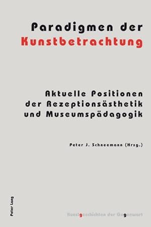 Seller image for Paradigmen der Kunstbetrachtung for sale by BuchWeltWeit Ludwig Meier e.K.