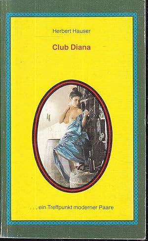 Seller image for Club Diana (= Olympia Press Taschenbcher, 734) for sale by Graphem. Kunst- und Buchantiquariat