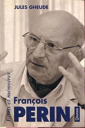 François Perin. Ecrits et mémoires