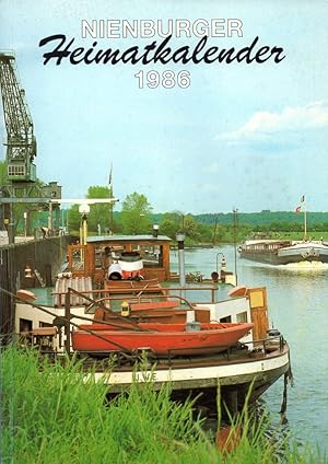Bild des Verkufers fr Nienburger Heimatkalender 1986 fr die ehemaligen Grafschaften Hoya, Diepholz und Wlpe. 1. Jahrgang. zum Verkauf von Buch von den Driesch