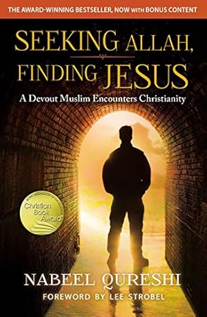 Bild des Verkufers fr Seeking Allah, Finding Jesus: A Devout Muslim Encounters Christianity zum Verkauf von Pieuler Store