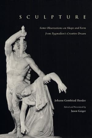 Imagen del vendedor de Sculpture : Some Observations on Shape and Form from Pygmalion's Creative Dream a la venta por GreatBookPrices