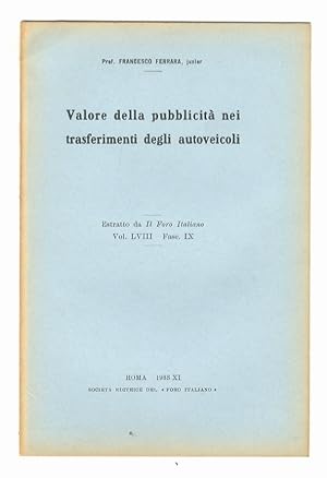 Bild des Verkufers fr Carattere della pubblicit nei trasferimenti degli autoveicoli. zum Verkauf von Libreria Oreste Gozzini snc