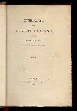 Dottrina e storia del diritto romano. Volume I, parte prima (la quale contiene i Primi del Diritt...