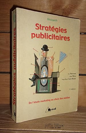 Image du vendeur pour STRATEGIES PUBLICITAIRES : De L'Etude Marketing Au Choix Des Mdias mis en vente par Planet's books