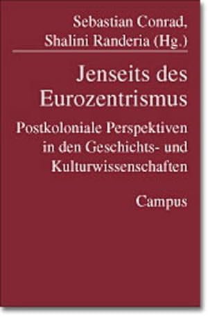 Seller image for Jenseits des Eurozentrismus: Postkoloniale Perspektiven in den Geschichts- und Kulturwissenschaften. for sale by Wissenschaftl. Antiquariat Th. Haker e.K