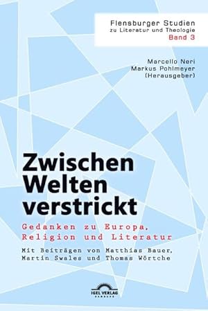 Bild des Verkufers fr Zwischen Welten verstrickt: Gedanken zu Europa, Religion und Literatur zum Verkauf von AHA-BUCH GmbH