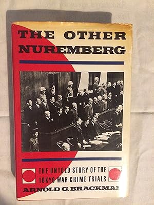 Immagine del venditore per The Other Nuremberg: The Untold Story of the Tokyo War Crimes Trials venduto da Wisbech Community Hub