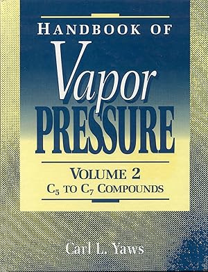 Immagine del venditore per Handbook of Vapor Pressure: Volume 2 - C5 to C7 Compounds venduto da Bookmarc's