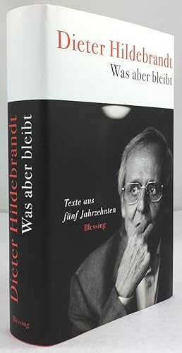 Bild des Verkufers fr Was aber bleibt. Texte aus fnf Jahrzehnten. Zeichnungen von Dieter Hanitzsch. 1. Aufl. zum Verkauf von Antiquariat Heiner Henke