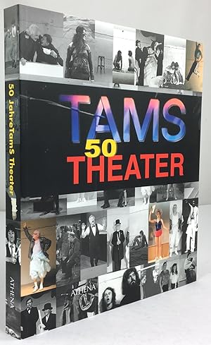 TamS Theater 50. Redaktion: Wolf Jahn, Anette Spola, Rudolf Vogel.