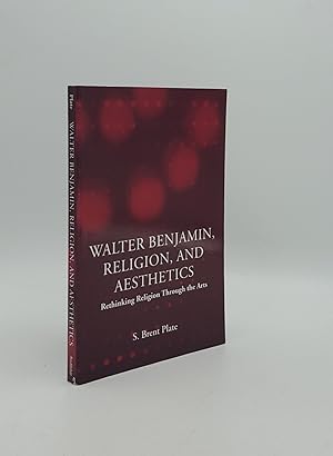 Seller image for WALTER BENJAMIN RELIGION AND AESTHETICS Rethinking Religion Through the Arts for sale by Rothwell & Dunworth (ABA, ILAB)