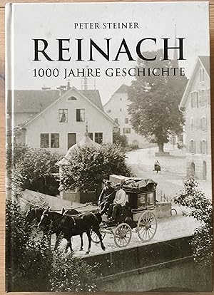 Reinach - 1000 Jahre Geschichte