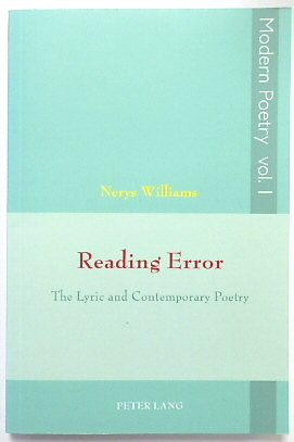 Image du vendeur pour Reading Error: The Lyric and Contemporary Poetry (Modern Poetry, Volume 1) mis en vente par PsychoBabel & Skoob Books
