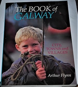 Seller image for THE BOOK OF GALWAY for sale by O'Brien Books