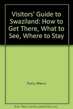 Immagine del venditore per Visitors' Guide to Swaziland: How to Get There, What to See, Where to Stay venduto da WeBuyBooks