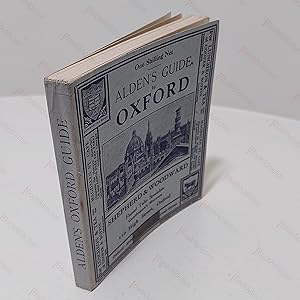 Alden's Guide to Oxford, with Notes on the District and Rivers, Key-plan of the University and City