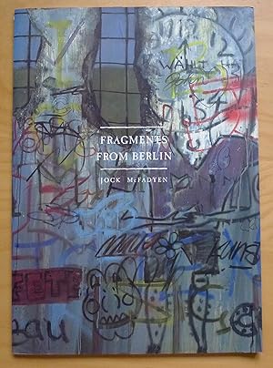 Bild des Verkufers fr Jock McFadyen: Fragments from Berlin zum Verkauf von Roe and Moore