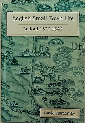 Seller image for English Small Town Life. Retford 1520-1642 for sale by Hedgerow Books est.1989