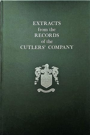 Image du vendeur pour Extracts from the Records of the Cutler's Company mis en vente par Hedgerow Books est.1989