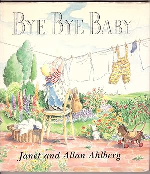 Seller image for Bye Bye Baby for sale by HAUNTED BOOKSHOP P.B.F.A.