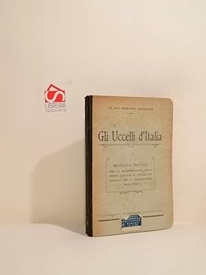 Gli uccelli d'italia : manuale pratico per la determinazione delle specie italiane di uccelli con...