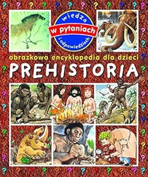 Bild des Verkufers fr Obrazkowa encyklopedia dla dzieci - Prehistoria [KSALtKA] zum Verkauf von WeBuyBooks