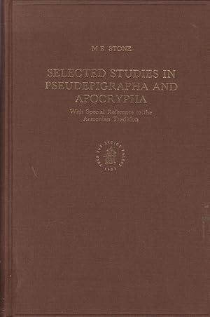 Selected studies in pseudepigrapha and apocrypha : with special reference to the Armenian traditi...