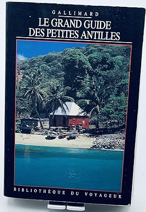 Image du vendeur pour Le Grand Guide Des Petites Antilles mis en vente par Lioudalivre