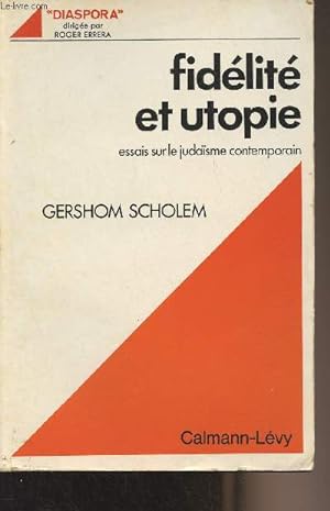 Bild des Verkufers fr Fidlit et utopie - Essais sur le judasme contemporain - "Diaspora" zum Verkauf von Le-Livre