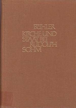 Image du vendeur pour Kirche und Staat bei Rudolph Sohm / Andreas Bhler; Basler Studien zur historischen und systematischen Theologie ; Bd. 6 mis en vente par Licus Media