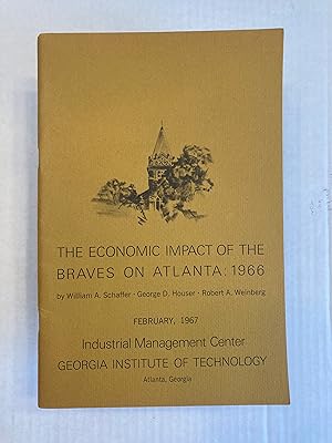 THE ECONOMIC IMPACT OF THE BRAVES ON ATLANTA: 1966.