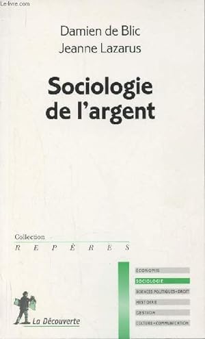 Image du vendeur pour Sociologie de l'argent (Collection "Repres") mis en vente par Le-Livre