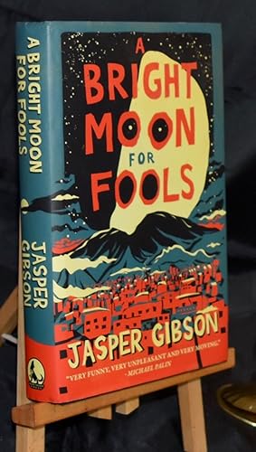 A Bright Moon for Fools. First Printing. Signed by Author