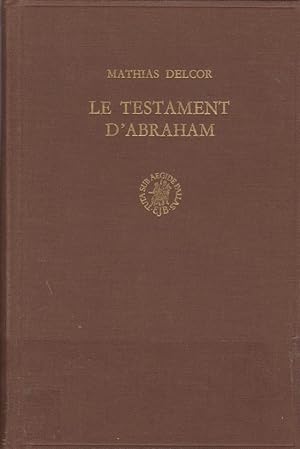Le testament d`Abraham : introduction, traduction du texte grec et commentaire de la recension gr...