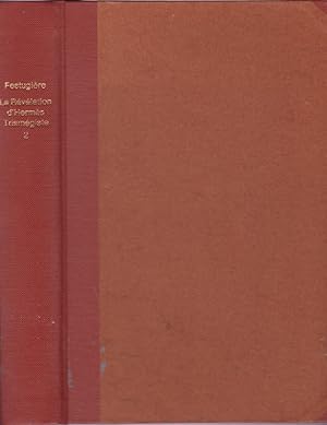 La révélation d`Hermès Trismégiste, 2: Le dieu cosmique / par le R. P. Festugière