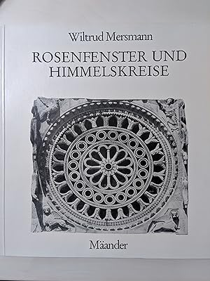 Bild des Verkufers fr Rosenfenster und Himmelskreise (Livre en allemand) zum Verkauf von Koinonia-Oriens Bookseller